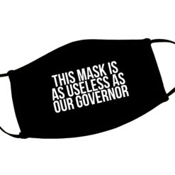 Useless Governor Adjustable Face Mask
